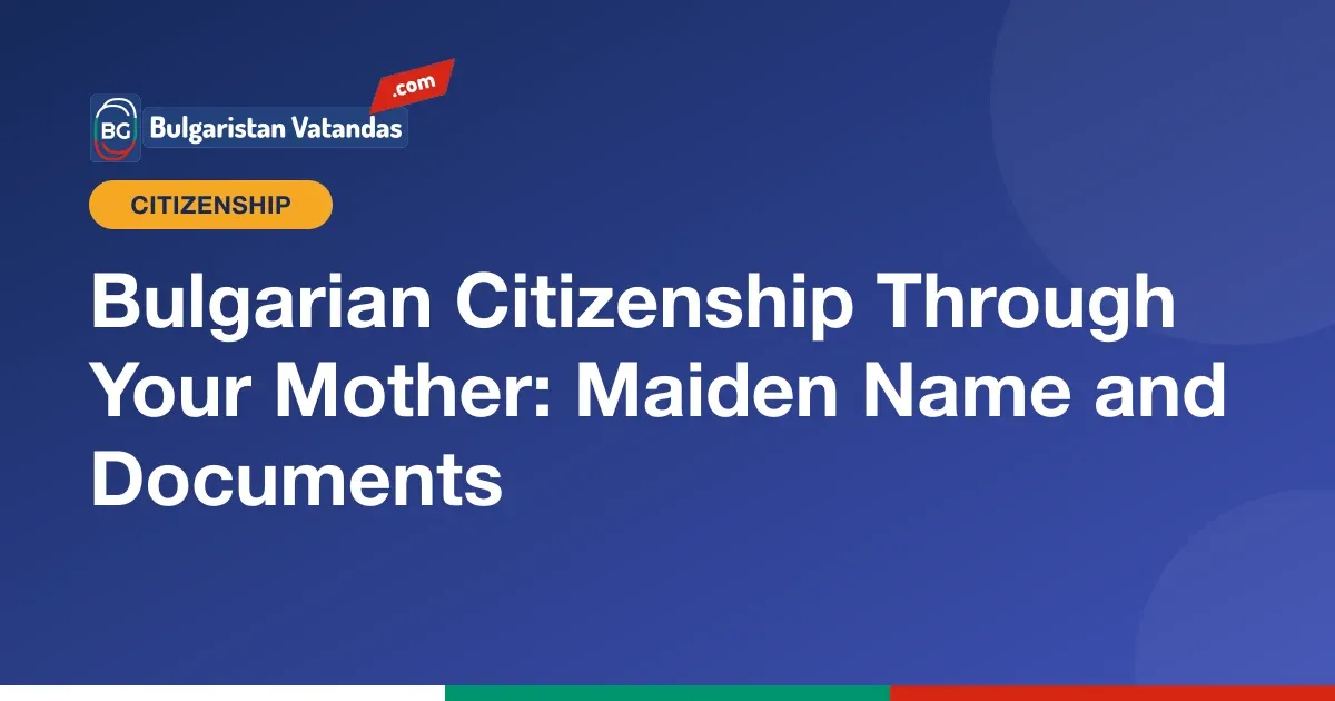 Bulgarian citizenship through your mother