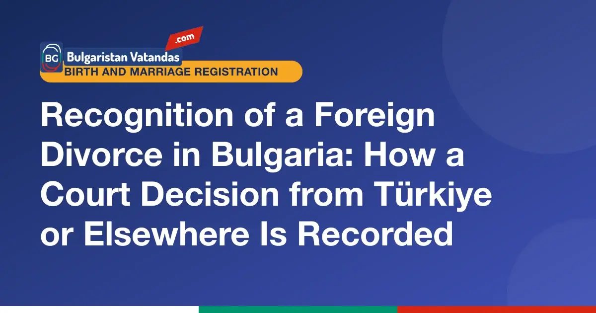 Recognition of a foreign divorce decision in Bulgaria