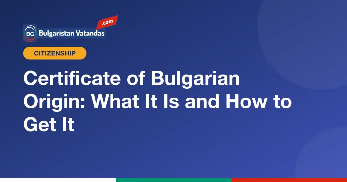 Applying for a certificate of Bulgarian origin