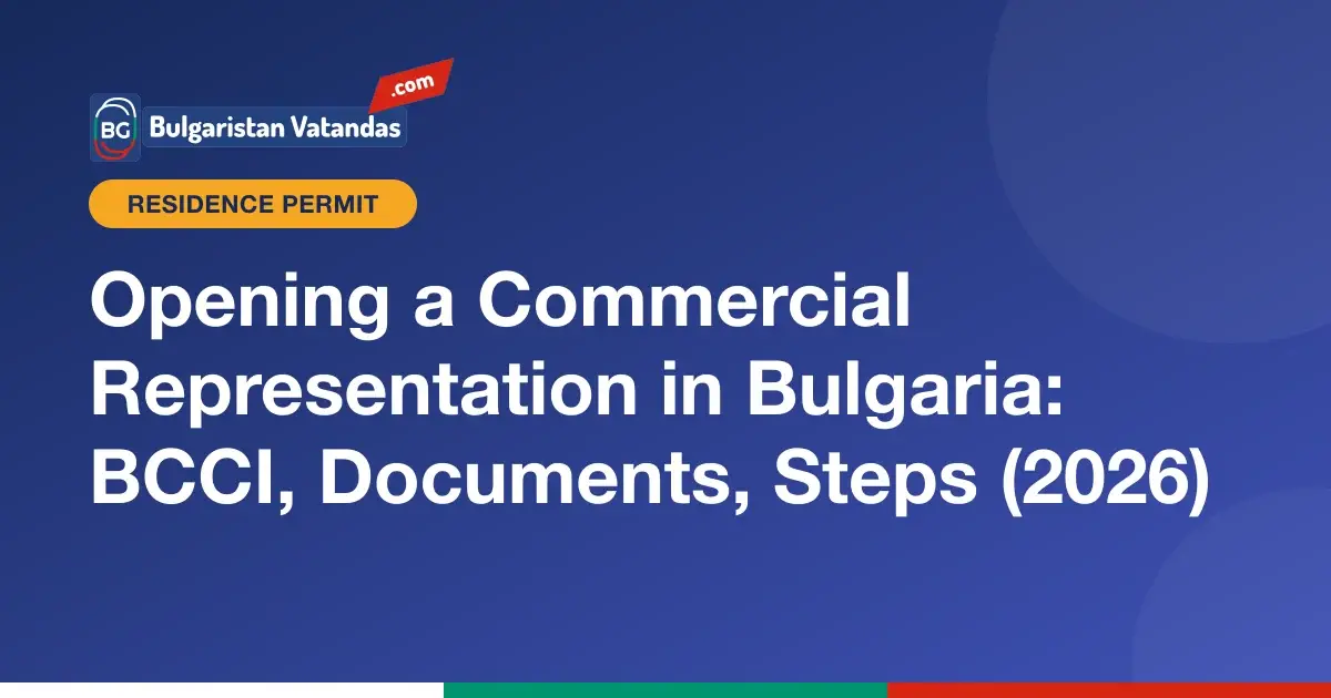 Steps for opening a commercial representation in Bulgaria