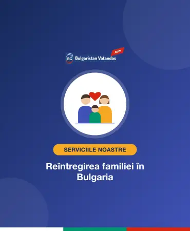 Reîntregirea familiei în Bulgaria