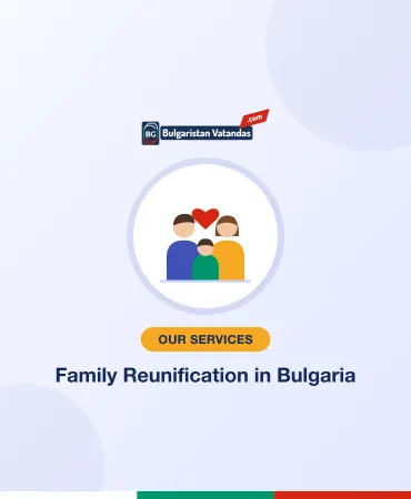Family Reunification in Bulgaria