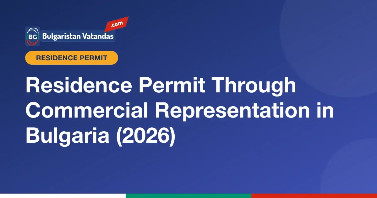 Residence permit in Bulgaria through commercial representation